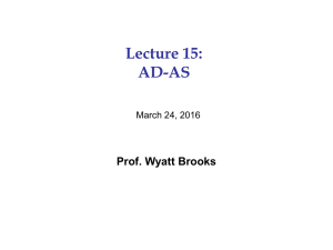 Lecture 15: AD-AS Prof. Wyatt Brooks March 24, 2016