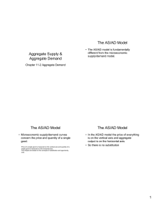 The AS/AD Model Aggregate Supply &amp; Aggregate Demand