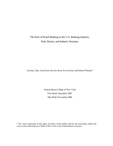 The Role of Retail Banking in the U.S. Banking Industry: *