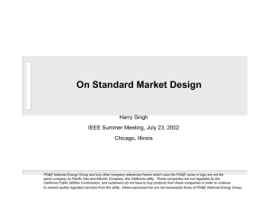 On Standard Market Design Harry Singh IEEE Summer Meeting, July 23, 2002
