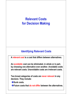 R l t  C t Relevant Costs for Decision Making