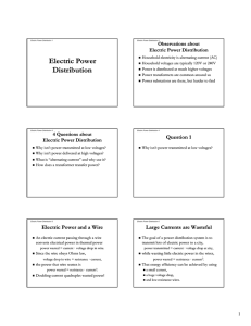 Electric Power Observations about Electric Power Distribution