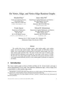 On Vertex, Edge, and Vertex-Edge Random Graphs Elizabeth Beer James Allen Fill