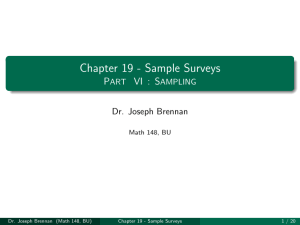 Chapter 19 - Sample Surveys P VI : S Dr. Joseph Brennan