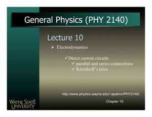 General Physics (PHY 2140) Lecture 10 ¾ Electrodynamics 9Direct current circuits