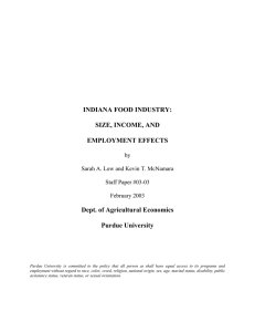 INDIANA FOOD INDUSTRY: SIZE, INCOME, AND EMPLOYMENT EFFECTS Dept. of Agricultural Economics