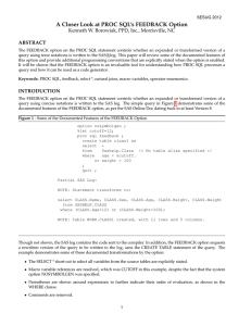A Closer Look at PROC SQL’s FEEDBACK Option ABSTRACT SESUG 2012