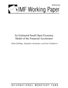 An Estimated Small Open Economy Model of the Financial Accelerator WP/05/44