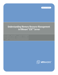 Understanding Memory Resource Management in VMware® ESX™ Server
