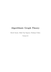 Algorithmic Graph Theory David Joyner, Minh Van Nguyen, Nathann Cohen Version 0.3