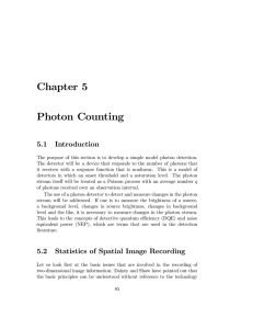 Chapter 5 Photon Counting 5.1 Introduction