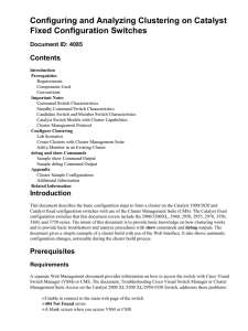 Configuring and Analyzing Clustering on Catalyst Fixed Configuration Switches Contents Document ID: 4085