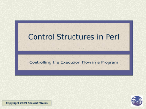 Control Structures in Perl Controlling the Execution Flow in a Program
