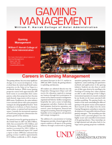 GAMING MANAGEMENT Careers in Gaming Management Gaming