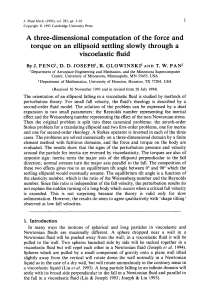 A three-dimensional computation of the force and viscoelastic fluid