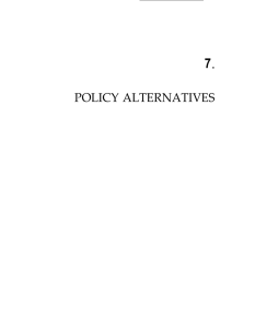 7 POLICY ALTERNATIVES ●