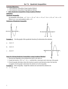 Sec 7.6    Quadratic Inequalities  Learning Objectives:  