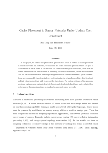 Cache Placement in Sensor Networks Under Update Cost Constraint June 26, 2006