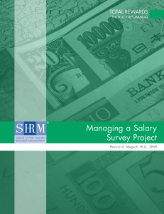 Managing a Salary Survey Project TOTAL REWARDS Patricia A. Meglich, Ph.D., SPHR