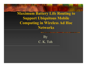 Maximum Battery Life Routing to Support Ubiquitous Mobile Networks