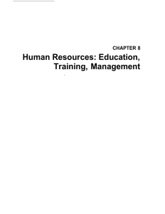 Human Resources: Education, Training, Management CHAPTER 8 .