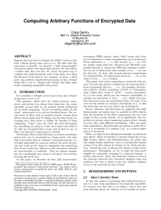 Computing Arbitrary Functions of Encrypted Data Craig Gentry  ABSTRACT