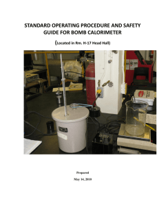 STANDARD OPERATING PROCEDURE AND SAFETY GUIDE FOR BOMB CALORIMETER (