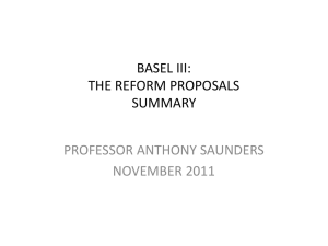 BASEL III: THE REFORM PROPOSALS SUMMARY