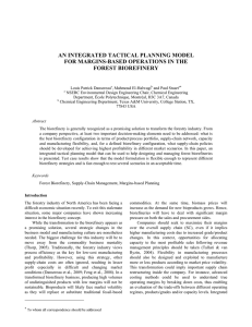 AN INTEGRATED TACTICAL PLANNING MODEL FOR MARGINS-BASED OPERATIONS IN THE FOREST BIOREFINERY