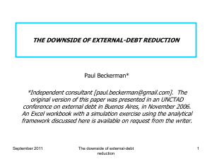 THE DOWNSIDE OF EXTERNAL-DEBT REDUCTION *Independent consultant [].  The