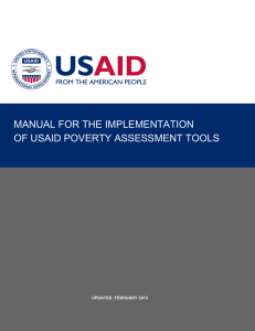 MANUAL FOR THE IMPLEMENTATION OF USAID POVERTY ASSESSMENT TOOLS UPDATED: FEBRUARY 2013