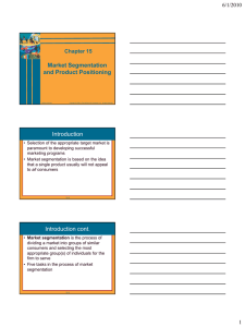 Market Segmentation and Product Positioning Introduction 6/1/2010