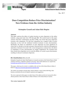   Does Competition Reduce Price Discrimination?  New Evidence from the Airline Industry  No.  07‐7 