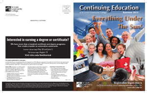 Everything Under The Sun! Interested in earning a degree or certificate? Summer 2013