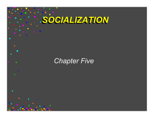 SOCIALIZATION Chapter Five