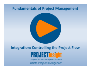 Fundamentals of Project Management Integration: Controlling the Project Flow