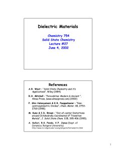 Dielectric Materials References Chemistry 754 Solid State Chemistry