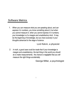Software Metrics Lord Kelvin, a physicist George Miller, a psychologist 1.