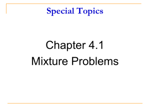 Chapter 4.1 Mixture Problems Special Topics