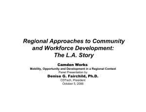 Regional Approaches to Community and Workforce Development: The L.A. Story Camden Works