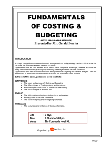 FUNDAMENTALS OF COSTING &amp; BUDGETING Presented by Mr. Gerald Perries