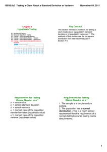 155S8.6o3  Testing a Claim About a Standard Deviation or Variance November 08, 2011 Chapter 8 Key Concept