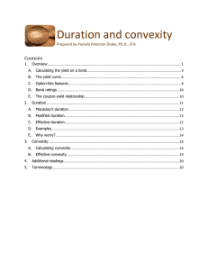 Duration and convexity  Contents Prepared by Pamela Peterson Drake, Ph.D., CFA