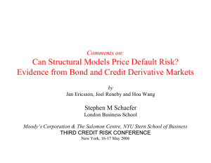 Can Structural Models Price Default Risk? Comments on: Stephen M Schaefer