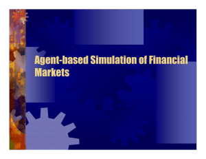 Agent-based Simulation of Financial Markets