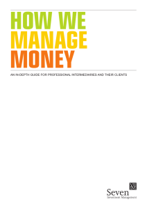 HOW WE MANAGE MONEY An in-depth guide for professionAl intermediAries And their Clients