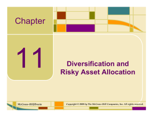 Chapter Diversification and Risky Asset Allocation McGraw-Hill/Irwin