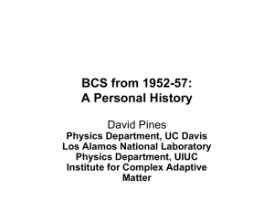 BCS from 1952-57: A Personal History David Pines