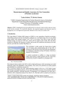 Measurement and Quality Assurance of a New Generation of Particle Accelerator