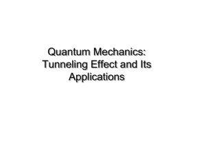 Quantum Mechanics: Tunneling Effect and Its Applications
